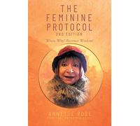 The Feminine Protocol: 2nd Edition