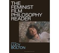 The Feminist Film Philosophy Reader