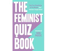 The Feminist Quiz Book: Foreword by Sara Pascoe!