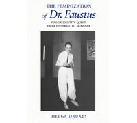 The Feminization of Dr. Faustus : Female Identity Quests from Stendhal to Morgner
