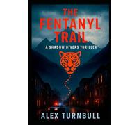 The Fentanyl Trail: The Jungle to the Streets (The Shadow Divers)