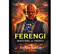 The Ferengi: Masters of Profit (Star Trek Compendiums)
