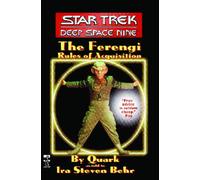 The Ferengi : " Rules Of Acquisition " : ("Star Trek: Deep Space Nine " ) :