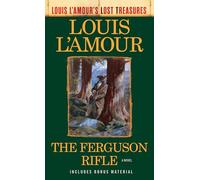 The Ferguson Rifle (Louis L'Amour's Lost Treasures)