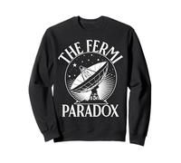 The Fermi Paradox Exoplanet Aliens for Men Women. Sweatshirt