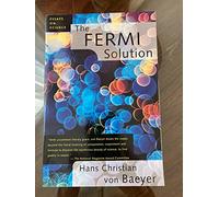 The Fermi Solution: Reflections On the Meaning of Physics (Penguin Science S.)