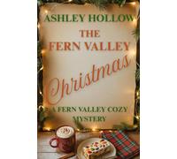 The Fern Valley Christmas: A Fern Valley Cozy Mystery