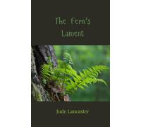 The Fern's Lament