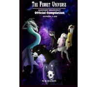 The Ferret Universe: Shadowed Descendant (Official Compilation: Entries 1-105)