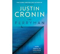The Ferryman : The Brand New Epic from the Visionary Author of The Passage Trilogy