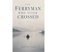The Ferryman Who Never Crossed (The Roads Not Taken)