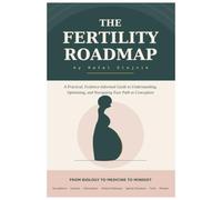 The Fertylity Roadmap - What future and expecting moms needs to know about