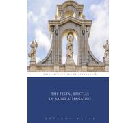 The Festal Epistles of Saint Athanasius