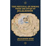 The Festival of Spring from The Díván of Jeláleddín