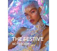 THE FESTIVE Notebook: Aesthetic Gorgeous Journal for real ones in the mood to PARTY