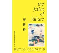 The Fetish of Failure: Collected Essays of October 2023 - January 2025