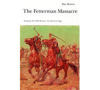 The Fetterman Massacre (Bison Book S)