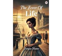 The Fever Of Life (Edition1)