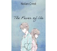 The Fever of Us: Bound by Obsession, Torn by Love