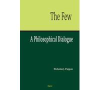 The Few: A Philosophical Dialogue