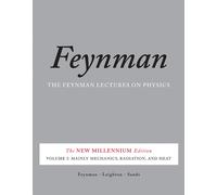 The Feynman Lectures on Physics, Vol. I : The New Millennium Edition: Mainly Mechanics, Radiation, and Heat