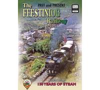 The Ffestiniog Railway Past and Present: Celebrating 150 Years of Steam (Past & Present Companion)