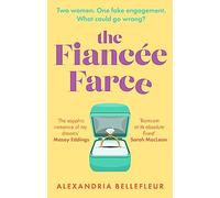 The Fiancee Farce : the perfect steamy sapphic rom-com