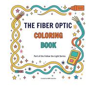 The Fiber Optic Coloring Book (Follow the Light)