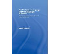The Fictions of Language and the Languages of Fiction