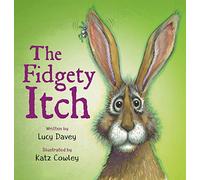 The Fidgety Itch