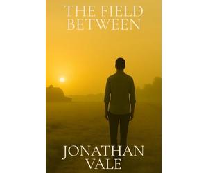 The Field Between: What Grows After Survival?: 1 (The Quiet America Quartet)