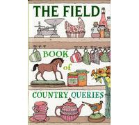 The Field Book of Country Queries