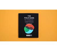 The Field Guide to Human-Centered Design by IDEO.org (2015-05-03)