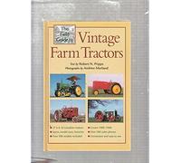 The Field Guide to Vintage Farm Tractors