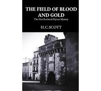 The Field of Blood & Gold (The Roches and Peyrou Mysteries)
