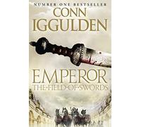 The Field of Swords: Book 3 (Emperor Series)
