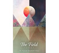 The Field Tarot by Fofana Hannah Elizabeth (HB 2021)
