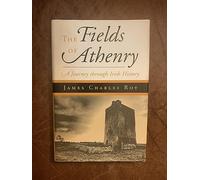 The Fields of Athenry: A Journey Through Irish History