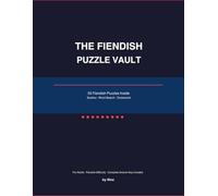 The Fiendish Puzzle Vault: Extreme Puzzle Book for Adults with Hard Sudoku, Saturday-Difficulty Crosswords, and Expert Word Search | Advanced Brain Games with Cryptic Clues