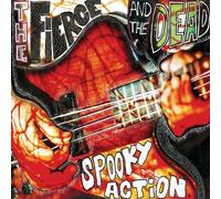 THE FIERCE AND THE DEAD - Spooky Action
