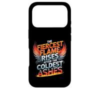 The Fiercest Flame Rises After The Coldest Ashes Motto Case for iPhone 17 Pro
