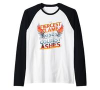 The Fiercest Flame Rises After The Coldest Ashes Motto Raglan Baseball Tee