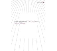 The Fiery Brook: Selected Writings (Radical Thinkers)