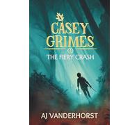 The Fiery Crash: Casey Grimes #4: 6