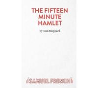 The Fifteen Minute Hamlet (Acting Edition S.)
