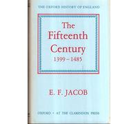 The Fifteenth Century 1399-1485: 6 (Oxford History of England)