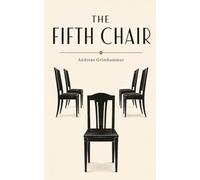 The fifth chair: 1 (Gabriel Thorne)