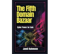 The Fifth Domain Bazaar: Cyber Power for Sale