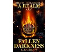The Fifth Elemental: A Realm of Fallen Darkness
