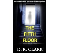 THE FIFTH FLOOR: A chilling supernatural thriller novel